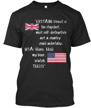 Brexit Hold My Drink Ultra Cotton Shirt