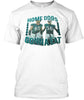 Home Dogs Gonna Eat Ultra Cotton Shirt