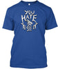 You Hate To See It Ultra Cotton Shirt