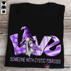 Cystic Fibrosis Tshirt LH2 Cystic Fibrosis Gift