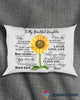 To My Beautiful Daughter Gift To My Daughter Pillow Cover NHD