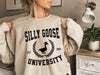 Silly Goose University Printed silly goose sweatshirt, silly goose shirt, funny sweatshirt, funny HG