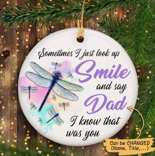 Gift For Dragonfly Lover Dragonfly Sometimes I Look Up Personalized Memorial Ornament LH