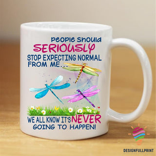 Gift For Dragonfly Lover We All Know Its Nerver Going Yo Happen Dragonfly Mug LN