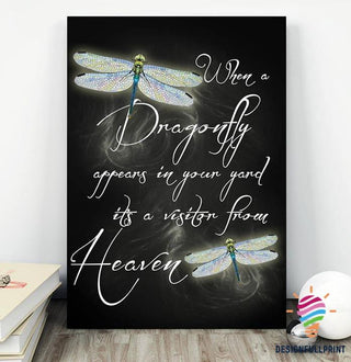 When A Fragonfly Appears In Your Yard It Is A Visitors From Heaven Poster LN