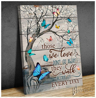 Gift For Butterfly Lover Those We Love Always Walk Besides Us Everyday Flowers Butterfly Wall Art Canvas PA Memorial Gifts