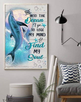 Into The Ocean I Find My Soul Dolphin Home Deco Vertical Poster PA