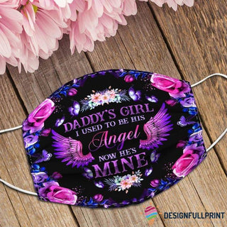 Gift For Butterfly Lover Gift For Dad Butterfly And Flowers Daddy s Girl I Used To Be His Angel Now He s Mine In Heaven Cloth Mask 3 Pack HG Cloth Mask