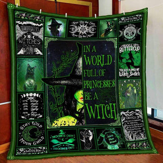 Gift For Hippie In A World Full of Princess Be A Witch Blanket HG
