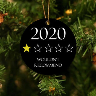 Wouldnt Recommend 2020 Ornament LH