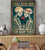 Skull Gift You And Me We Got This Together Skull Couple Love Quotes Love Poster PA