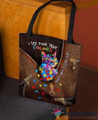 I See Your True Colors  Thats Why I Love You Cat Autism Tote Bag HG Autism Gift