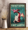 Gift For Dragon Lover My Lady Your Butt Napkins Dragon Funny Gift For Her Poster PA