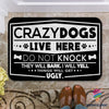 Crazy Dogs Live Here Doormat LH Dog Welcome Mat Gifts For Dog Lovers