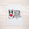 If You Dont Have One Peeking Color Bulldog Tshirt
