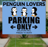 Penguin Lovers Yard Sign LH