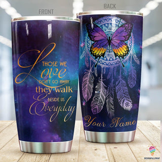 Those We Love Don't Walk Away Dreamcatcher Personalized Tumbler NHD
