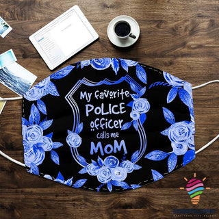 Gifts for Police Officers Gift For Mom My Favorite Police Officer Calls Me Mom Cloth Mask HG