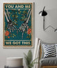 Skull Gift You And Me We Got This Together Skull Couple Love Quotes Love Poster PA