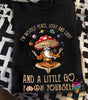 Gift For Hippie Mushroom Shirt Hippie Shirt US Hippie LH Peace Love