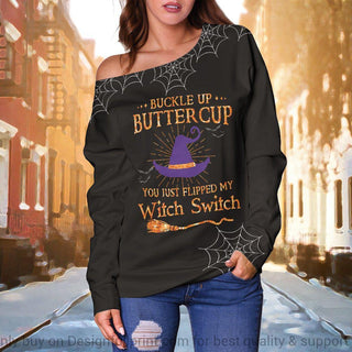 Buckle Up Buttercup You Just Flipped My Witch Switch Broom Off Shoulder Long Sleeves Top