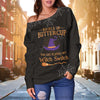 Buckle Up Buttercup You Just Flipped My Witch Switch Broom Off Shoulder Long Sleeves Top