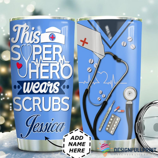 Gifts For Nurses Nurse This Hero Wears Scrubs Personalized Tumbler CH