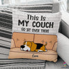 This Is My Couch Go Sit Over There My Dog My Pet Personalized Pillow NHD