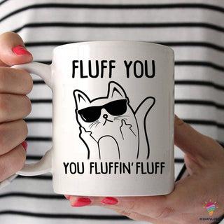 Fluff You Funny Cat Mug Cup NHD