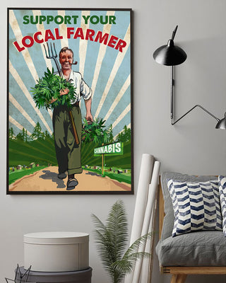 Support Local Plants Pot Leave Bush Local Supporting Local Farmer Funny Poster PA Gift For Farmer
