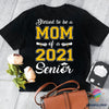 Gift For Mom Blessed To Be A Mom Of A 2021 Senior Ultra Cotton Shirt LN