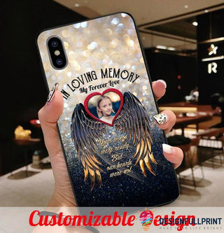 Memorial Gifts Personalized Picture In Loving Memory Your Wings Were Ready But Our Hearts Were Not My Forever Love Phone Case HG
