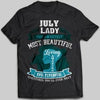 July Lady The Sweetest Most Beautiful Loving Amazing Evil Pyschotic T-shirt - designfullprint
