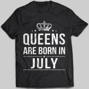 Queens Are Born In July T-shirt - designfullprint