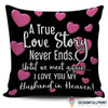 A True Love Story Never Ends Always Remember My Husband In Heaven Pillow Cover NHD