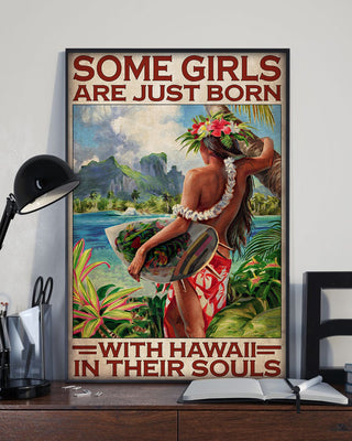 Some Girls Are Just Born With Hawaii In Their Souls Girl Poster PA