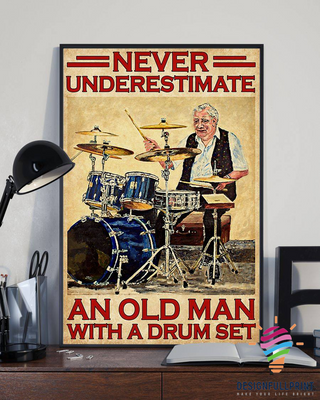 Never Underestimate An Old Man With A Drum Set Art CH Poster Canvas