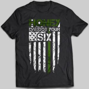Honey I've Got Your Six American Flag T-shirt