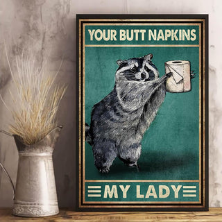 Racoon Adorable Animal Butt Napkins My Lady Poster PA