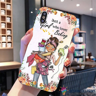 Just A Girl Who Loves Baking Phone Case NHD