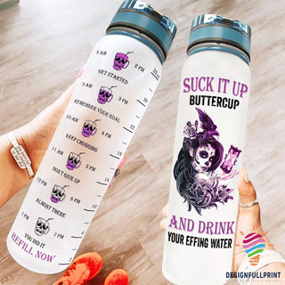 Suck It Up Buttercup Drink Your Effing Water Track Bottle NHD