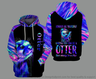 Always Be Yourself Unless You Can Be A Otter Personalized Unisex Hoodie LN Gift for Otter Lovers