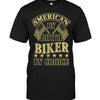 American By Birth Biker By Choice T-shirt - designfullprint