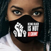 Black Pride Being Black Is Not A Crime FM 3 Black And Proud 365