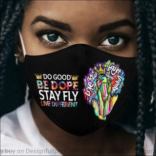 Black Pride Black Queen Do Good Be Dope Stay Fly Live Different Mask 3-pack Black And Proud 365
