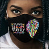 Black Pride Black Queen Do Good Be Dope Stay Fly Live Different Mask 3-pack Black And Proud 365