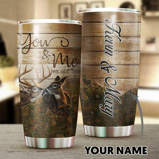 Gift For Hunting Lover Buck and Doe You And Me We Got This Deers Personalized Tumbler Deer Sweatshirt deer Hunting Hoodies