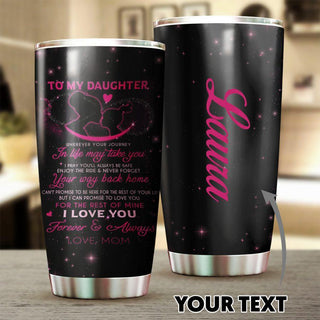 Gift For Mom Personalized Mom To My Daughter Tumbler