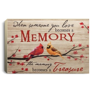When Someone You Love Become A Memory Northen Cardinals Love Quotes Cardinal Deco Wall Art Cardinal Canvas PA