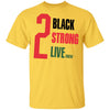 Black Pride 2 Live Crew T Shirt Ultra Cotton Shirt Black And Proud 365